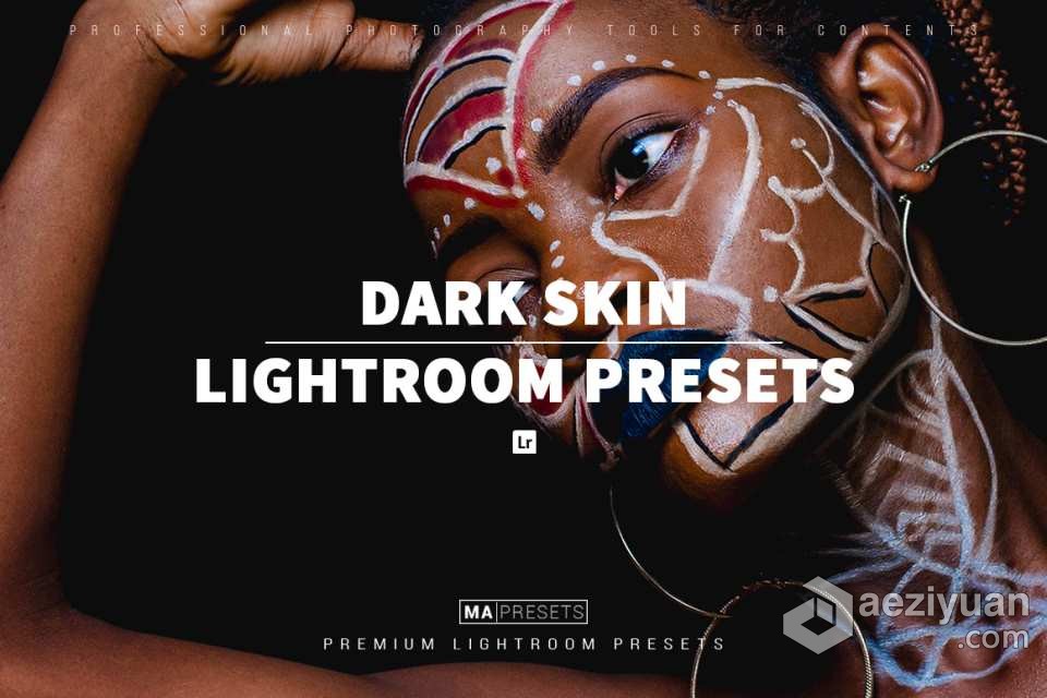 温暖肤色人像lr预设 10 DARK SKIN – Mobile &amp; Desktop Lightroom Presets温暖,肤色,人像,预设,mobile - AE资源网 www.aeziyuan.com