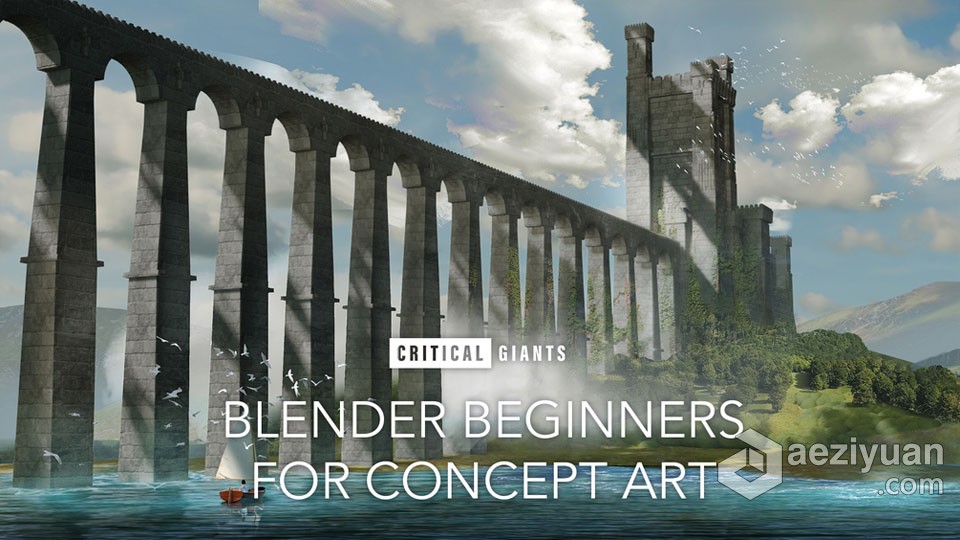 Blender与PS概念艺术场景设计实例制作视频教程blender,概念艺术,实例,视频教程 - AE资源网 www.aeziyuan.com