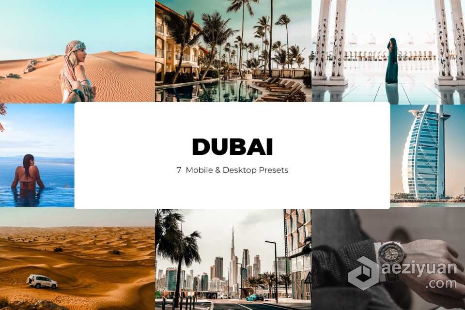 迪拜旅拍电影人人文风光Lightroom预设 DUBAI Lightroom Presets迪拜,lightroom,预设,dubai - AE资源网 www.aeziyuan.com