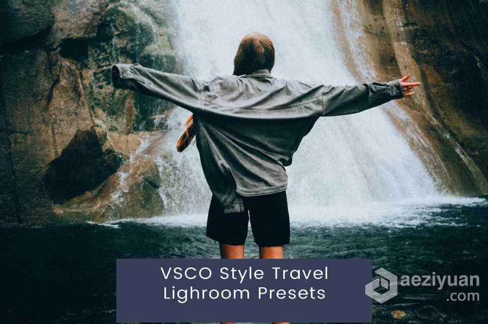 VSCO旅行电影风光人像Lightroom预设 VSCO Style Travel Lighroom Presets旅行电影,电影,风光,人像,lightroom - AE资源网 www.aeziyuan.com