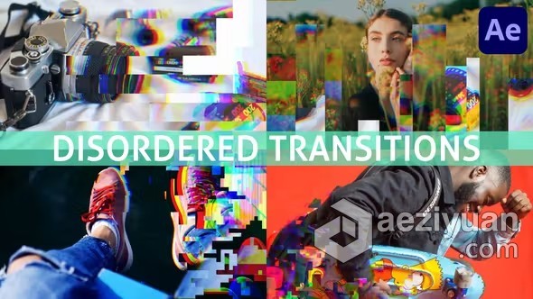 AE模板-无序跃迁酷炫故障过渡AE模板下载 Disordered Transitions for After Effects无序,酷炫,故障,过渡,ae模板 - AE资源网 www.aeziyuan.com