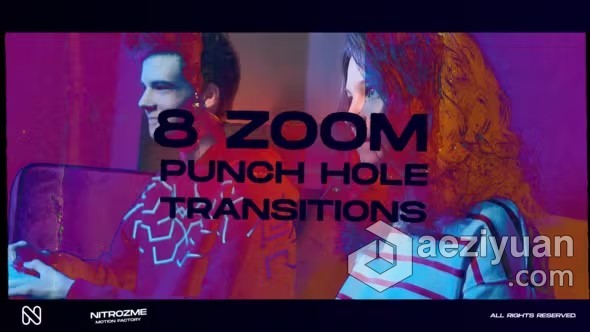 AE模板-故障缩放过渡AE模板下载 Punch Hole Zoom Transitions Vol. 01ae模板,故障,过渡,下载,transition - AE资源网 www.aeziyuan.com