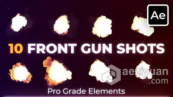 AE模板-枪口火花闪光特效元素AE模板下载 Front Gun Muzzle Flashes - AE资源网 www.aeziyuan.com