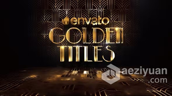 AE模板-高级感魅力金色标题颁奖晚会庆典仪式包装字幕AE模板下载 Golden Titles - AE资源网 www.aeziyuan.com