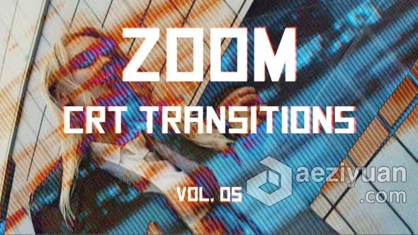 AE模板-缩放转场过渡动画AE模板下载 CRT Zoom Transitions Vol. 05 - AE资源网 www.aeziyuan.com