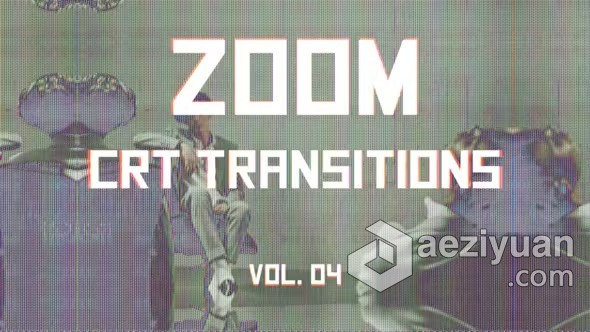 AE模板-缩放转场过渡动画AE模板下载 CRT Zoom Transitions Vol. 04 - AE资源网 www.aeziyuan.com