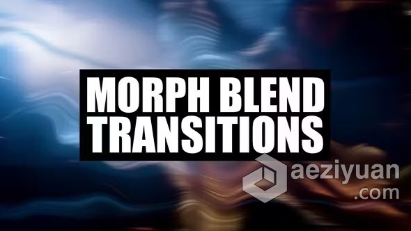 变形混合融合过渡神秘艺术感柔和流动迷幻效果PR模板下载 Morph Blend Transitions变形,混合,融合,过渡,神秘 - AE资源网 www.aeziyuan.com