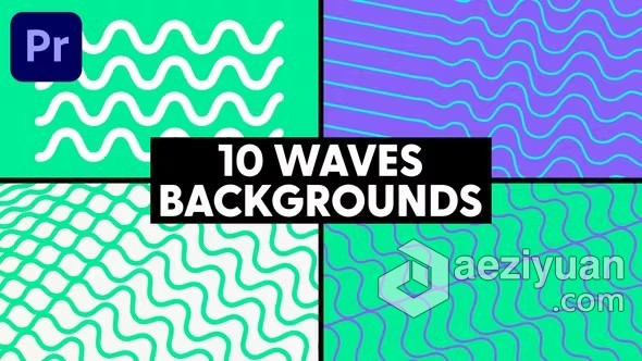 10个彩色波浪背景动画PR模板下载 Waves BackgroundsPR模版,背景 - AE资源网 www.aeziyuan.com