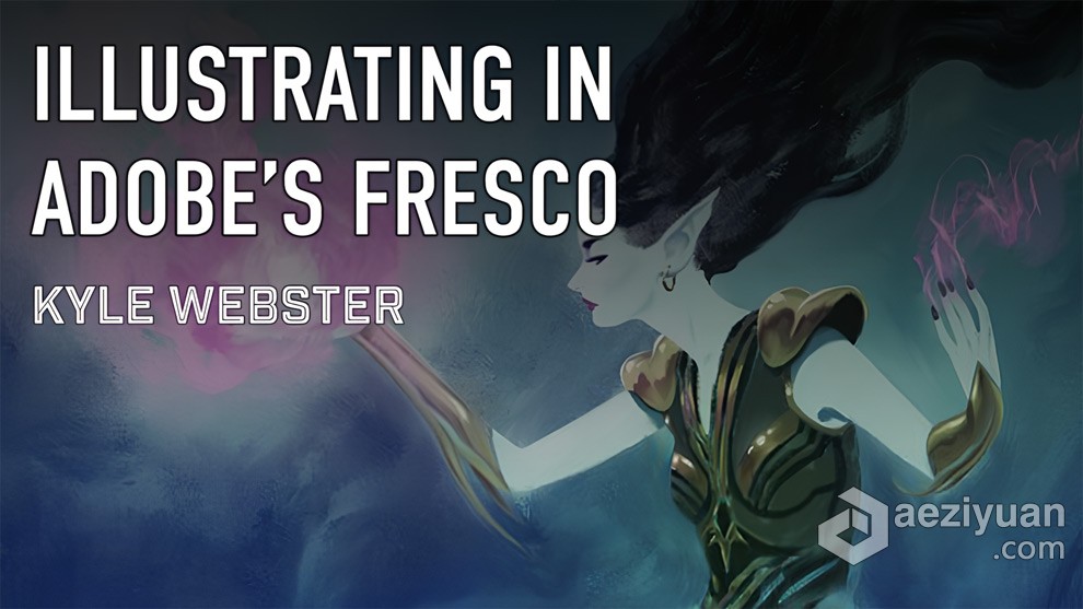 Adobe Fresco插画插图绘制数字绘画技术视频教程 Kyle Webster - Illustrating in Adobe's Fresco - AE资源网 www.aeziyuan.com