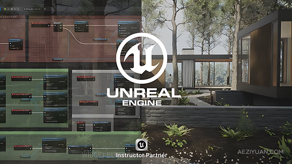 UE5虚幻引擎室内设计Archviz交互式蓝图视频教程 Unreal Engine 5 Interactive BluepriUE5,UE5教程,Unreal Engine,游戏开发 - AE资源网 www.aeziyuan.com