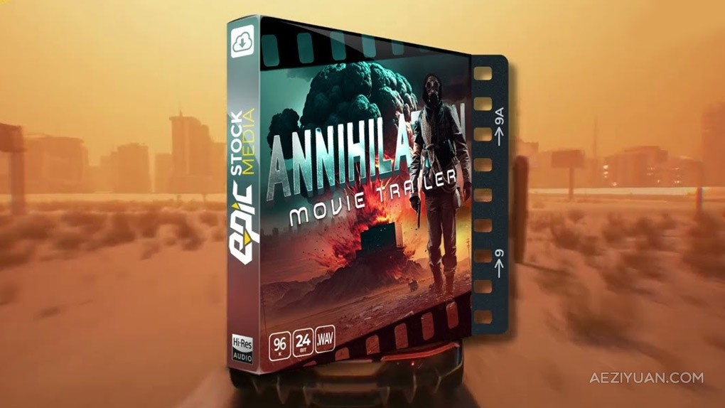 250首Annihilation湮灭电影预告片大气深沉背景氛围无损音效 Epic Stock Media – Annihilation Movie Trailer配乐音效,音效合集,音效素材,电影音效,电影预告片 - AE资源网 www.aeziyuan.com