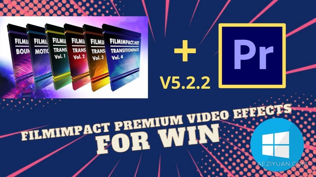 77个专业PR特效转场插件合集包 FilmImpact Premium Video Effects V5.2.2 Win版 - AE资源网 www.aeziyuan.com