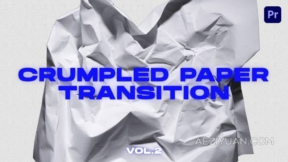 16个皱纸过渡纸张纹理撕纸动画元素-PR转场模板 Crumpled Paper Transitions VOL.2 | Premiere Pro过渡,动画,元素,转场,模板 - AE资源网 www.aeziyuan.com