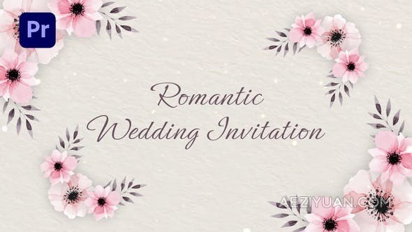 浪漫婚礼请柬花卉动画活动邀请函-PR模板 Romantic Wedding Invitation (MOGRT) - AE资源网 www.aeziyuan.com