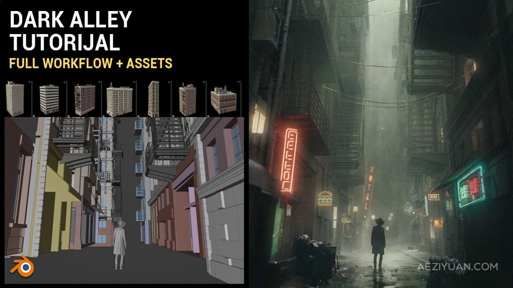 Blender制作黑暗小巷电影级工作流程视频教程 Dark Alley, Full Blender Cinematic Workflow + 300 assetsblender,制作,黑暗,小巷,电影 - AE资源网 www.aeziyuan.com