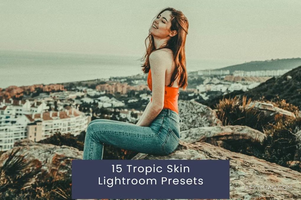 热带胶片人像Lightroom预设 15 Tropic Skin Lightroom Presets热带,胶片,人像,lightroom,预设 - AE资源网 www.aeziyuan.com