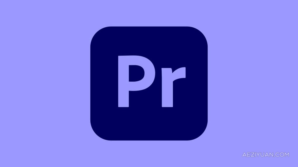 Adobe Premiere Pro 2024 v24.5（2024年6月版）Pr 2024 Mac版本下载 支持intel/M1/M2/M3adobe,premiere,2024,2024年6月,版本 - AE资源网 www.aeziyuan.com