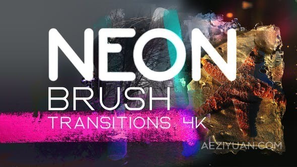 7组霓虹灯笔刷过渡转场特效-AE模版 Neon Brush Transitions 4K - AE资源网 www.aeziyuan.com