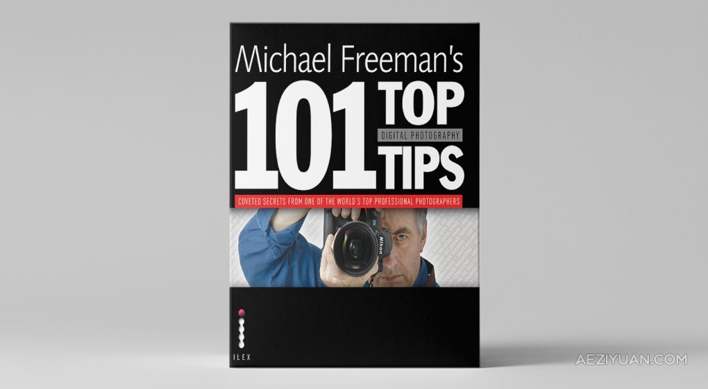 原版电子书-Michael Freeman's Top Digital Photography Tips - AE资源网 www.aeziyuan.com