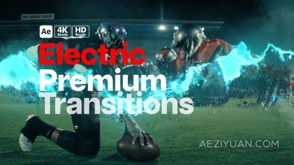 能量光效特效擦除效果转场过渡动画-AE模板 Premium Transitions Electric - AE资源网 www.aeziyuan.com