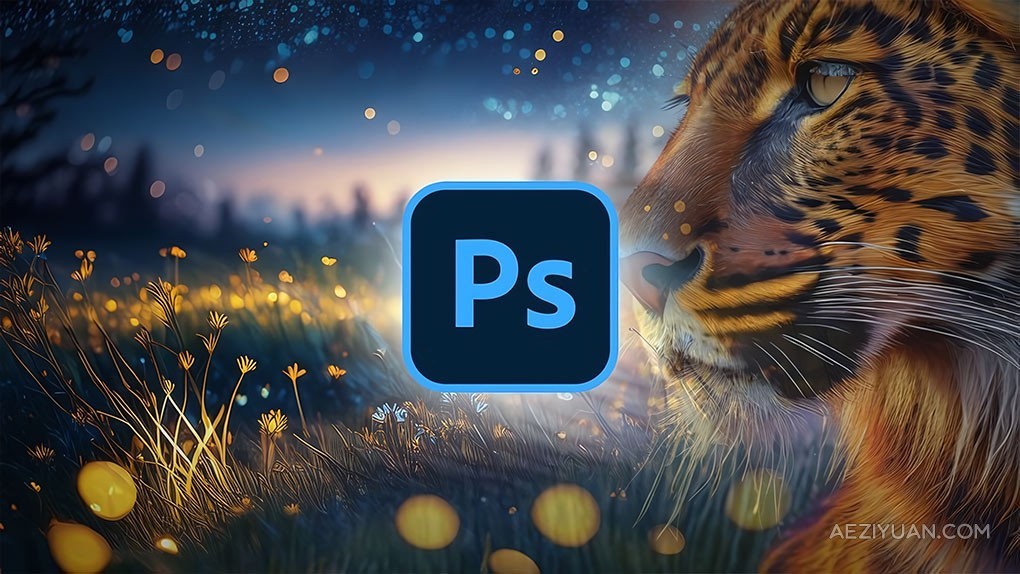 Photoshop与AI设计超级技能训练视频教程 Adobe Photoshop Mega Mastery Course: Novice to Pro 2024 + AI - AE资源网 www.aeziyuan.com