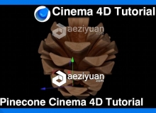 C4D松果建模材质渲染视频教程 Pinecone Cinema 4D Tutorial