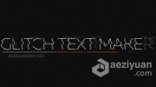 制作故障文字工程文件可以完全自定义无需要插件 AE模板 AE工程文件 Glitch Text Maker