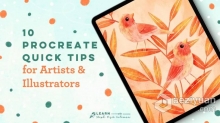 iPad pro中使用Procreate花卉插图数字绘画视频教程 10 Procreate Quick Tips for Artists & Illus