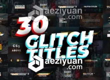 30种信号干扰像素损坏文字标题动画AE模板 Videohive Glitch Titles