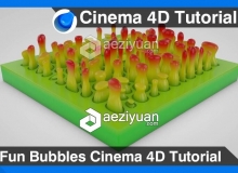 C4D有趣的气泡浮动动画视频教程 Fun Bubbles Cinema 4D Tutorial