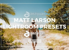 旅行冒险生活方式Lightroom预设 Matt Larson Lightroom Presets