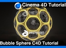 C4D镂空创意球建模材质渲染视频教程 BubbleSphere Cinema 4D Tutorial