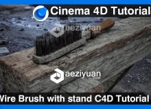 C4D破旧铁丝毛刷建模材质渲染视频教程 Wire Brush with stand Cinema 4D Tutorial