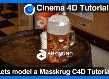 C4D玻璃杯啤酒建模材质渲染视频教程 Lets model a Masskrug Cinema 4D Tutorial