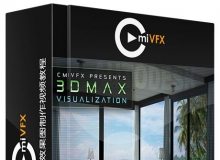 3DSMax可视化效果图制作视频教程 cmiVFX Autodesk 3DS Max Visualization