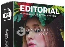 时尚人像后期调色PS动作 Editorial Photoshop Actions Photo Effects