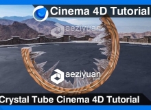 C4D木槽结冰建模材质渲染视频教程 Crystal Tube Cinema 4D Tutorial