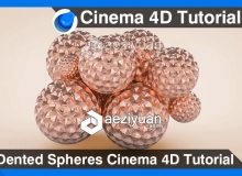 C4D凹面球体建模材质渲染视频教程 Dented Spheres Cinema 4D Tutorial